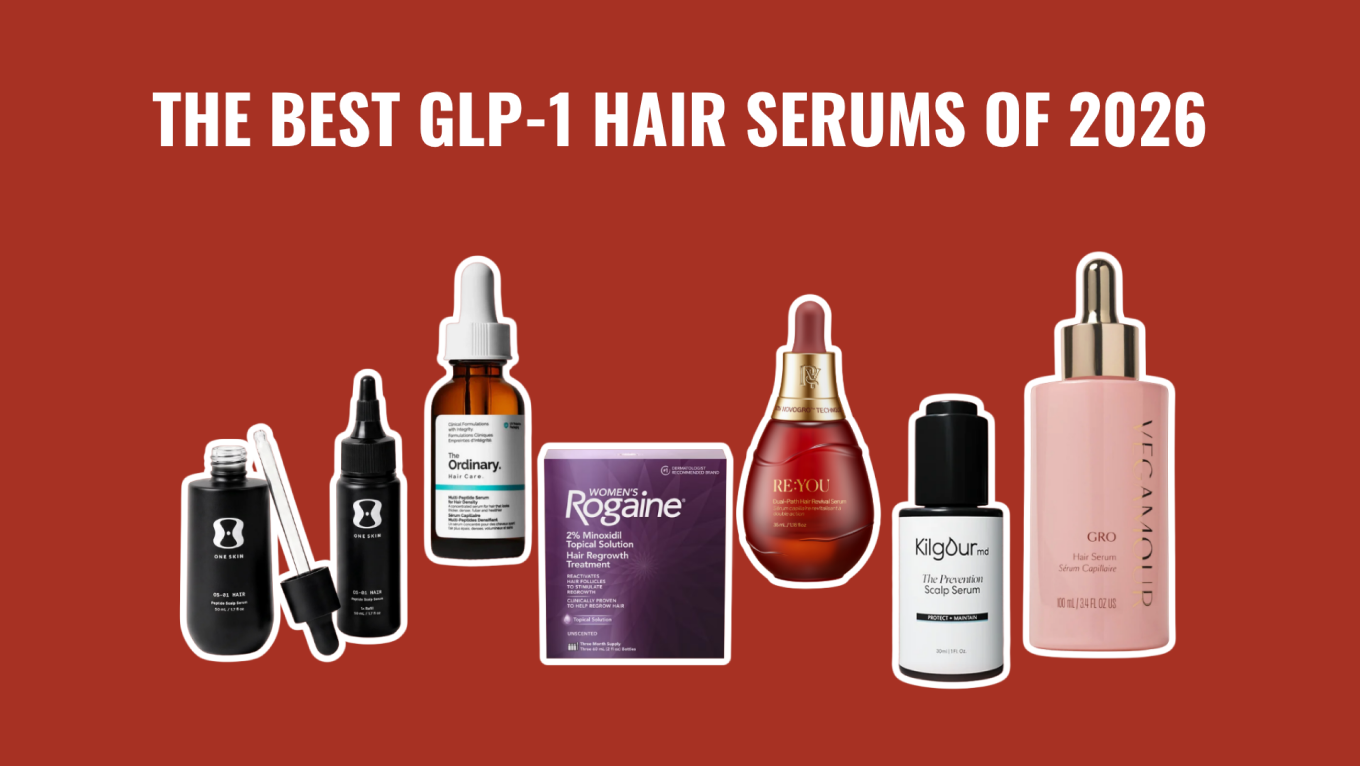 The best GLP-1 hair serums of 2026