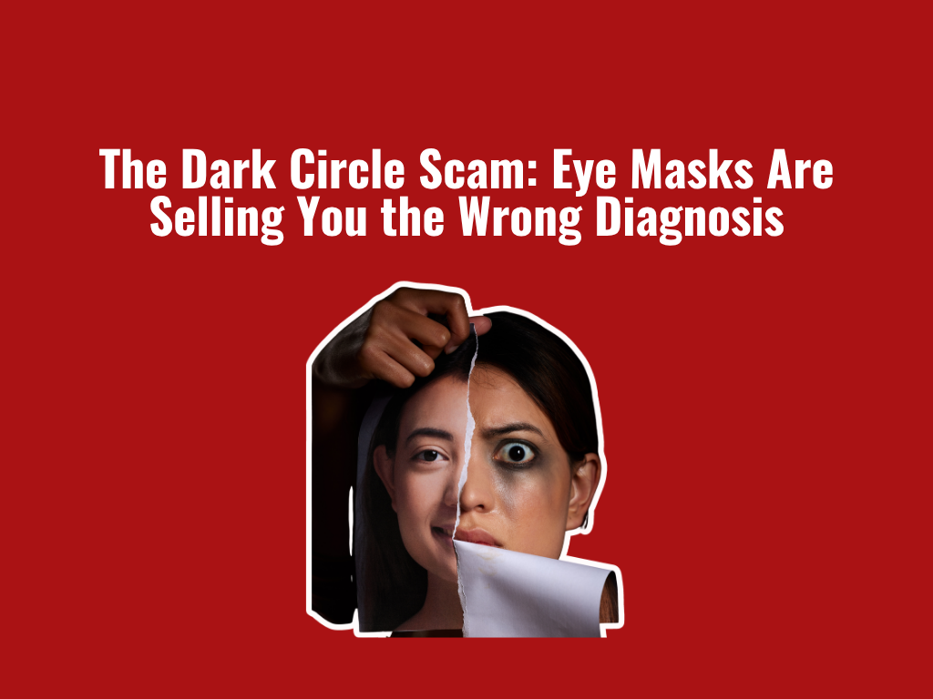 Dark Circle Scam