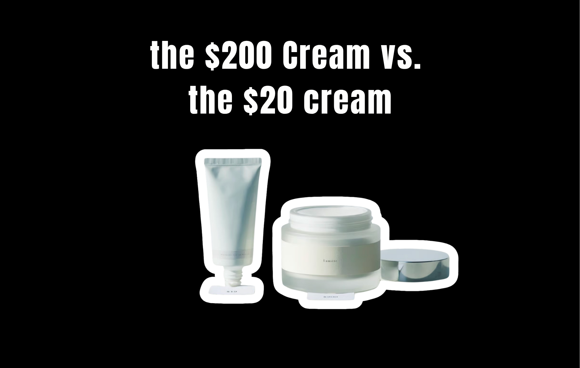 Illustration comparing a $200 cream and a $20 cream side by side